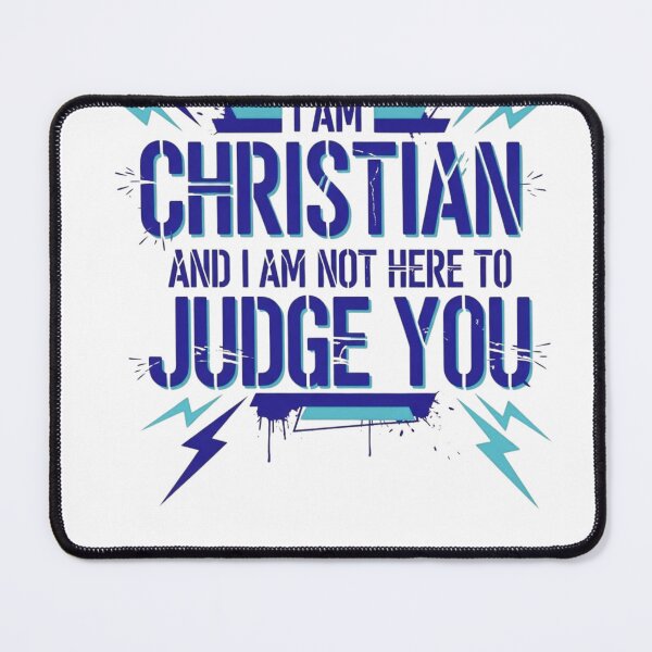 Item preview, I am Christian and I am not here to judge you designed and sold by brightnuts.