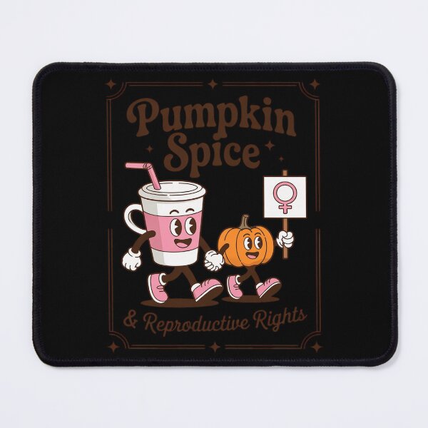 Item preview, Pumpkin Spice Reproductive Rights Feminist Fall Season designed and sold by genkihikki.