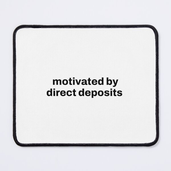 Item preview, Motivated by direct deposits designed and sold by Shanyacreates.