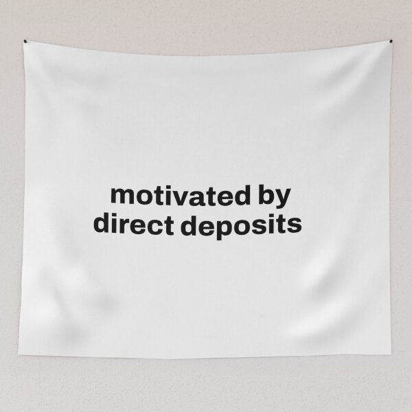 Item preview, Motivated by direct deposits  designed and sold by Shanyacreates.
