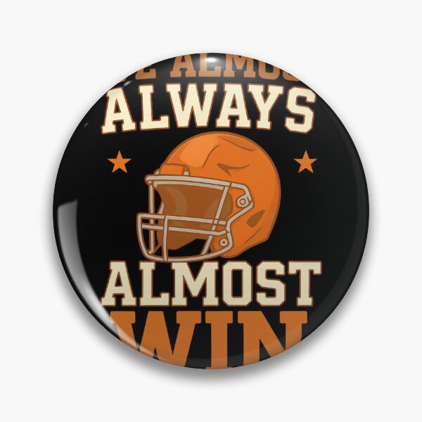 Item preview, We Almost Always Almost Win – Funny Football Irony Design designed and sold by haitrieuic96.