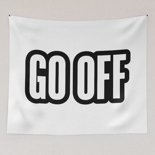 Item preview, Go Off, Outline Bold designed and sold by Memes N Lore .