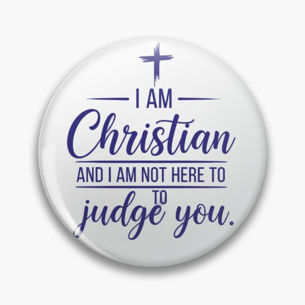 Item preview, I am Christian and I am not here to judge you. designed and sold by brightnuts.