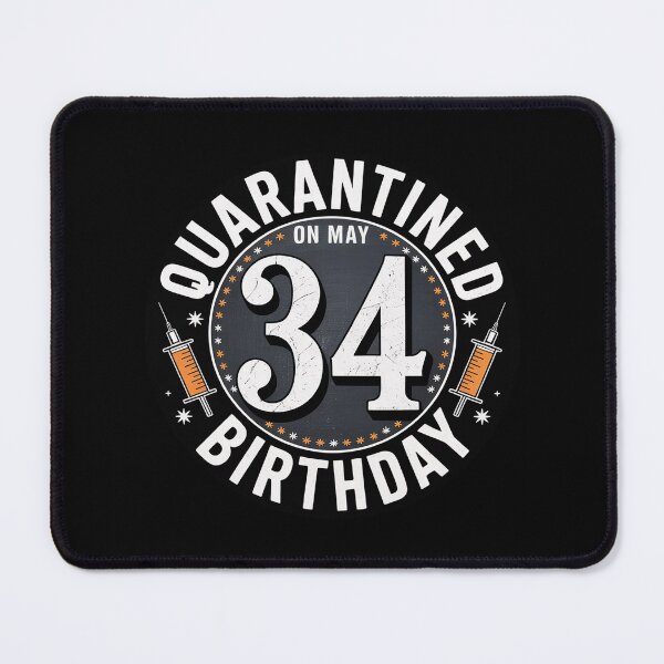 Item preview, Quarantined 34th Birthday designed and sold by genkihikki.