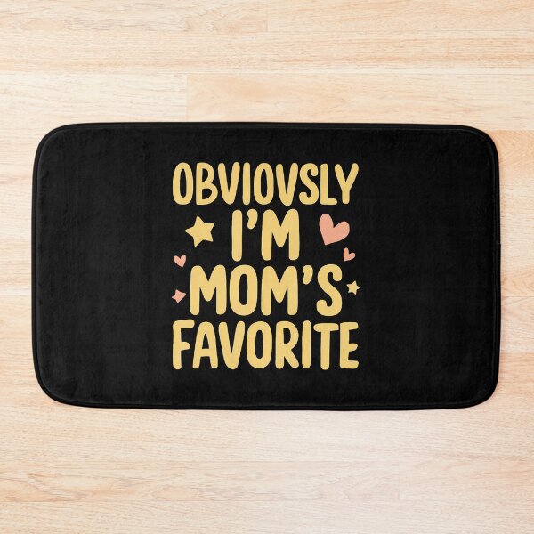 Item preview, Obviously I'M Mom's Favorite designed and sold by caiknelinex.