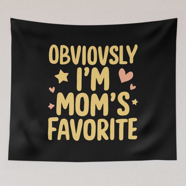 Item preview, Obviously I'M Mom's Favorite designed and sold by caiknelinex.