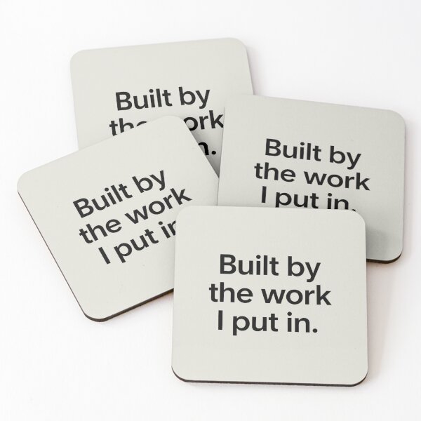 Item preview, Built by the Work I Put In – Minimal Empowerment Quote designed and sold by Irene Catchmind.