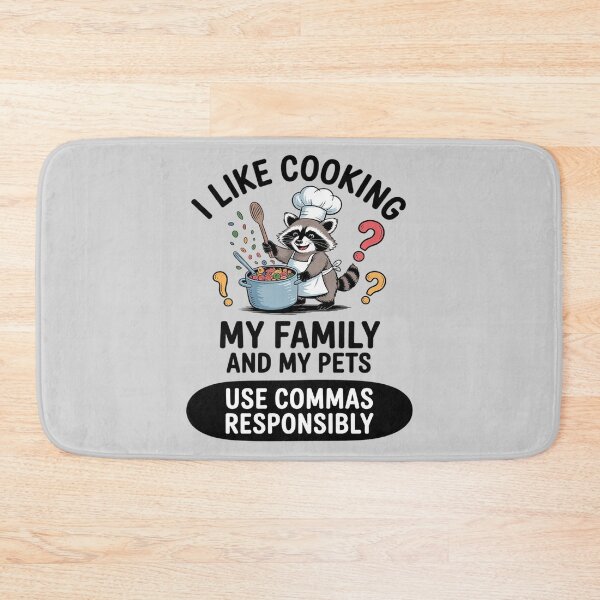 Item preview, Quote I Like Cooking My Family and My Pets Use Commas designed and sold by ProudForFunny.