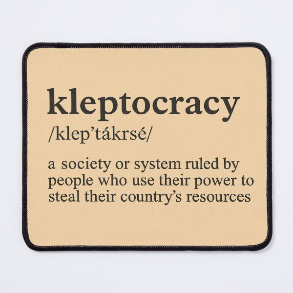 Item preview, Kleptocracy designed and sold by Dyspolitico.