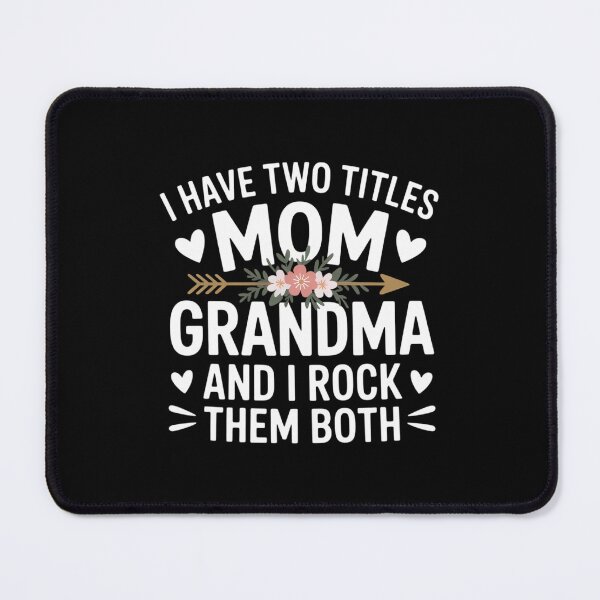 Item preview, I Have Two Titles Mom And Grandma Mothers Day designed and sold by VENOM0RIOT.