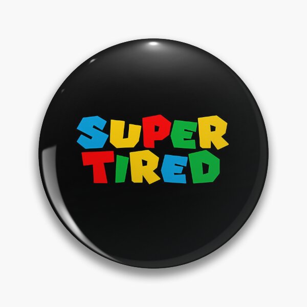 Item preview, Super Tired designed and sold by JoshuaSmith01.
