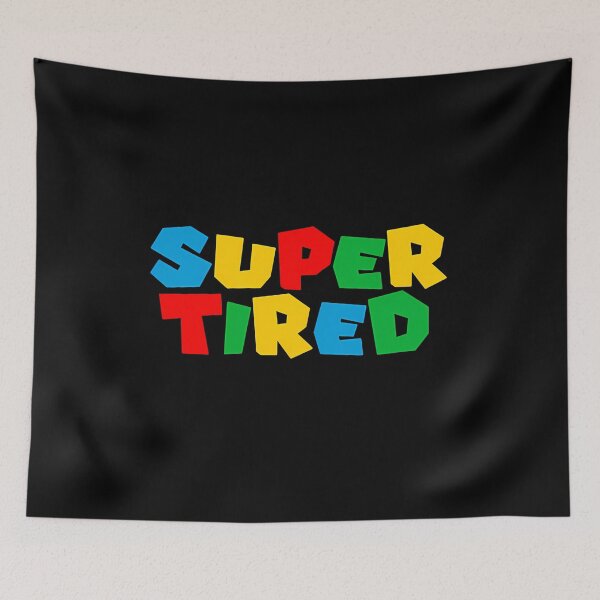 Item preview, Super Tired designed and sold by JoshuaSmith01.