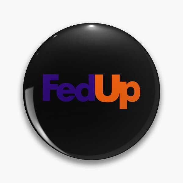 Item preview, Fedup designed and sold by RobertForbes67.