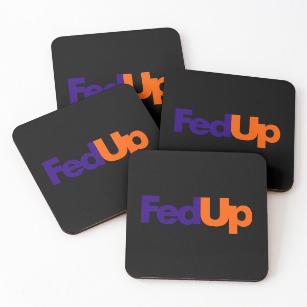 Item preview, Fedup designed and sold by RobertForbes67.