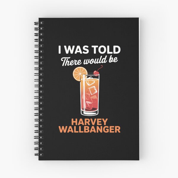 Item preview, I Was Told There Would Be Harvey Wallbanger Cocktail designed and sold by VENOM0RIOT.