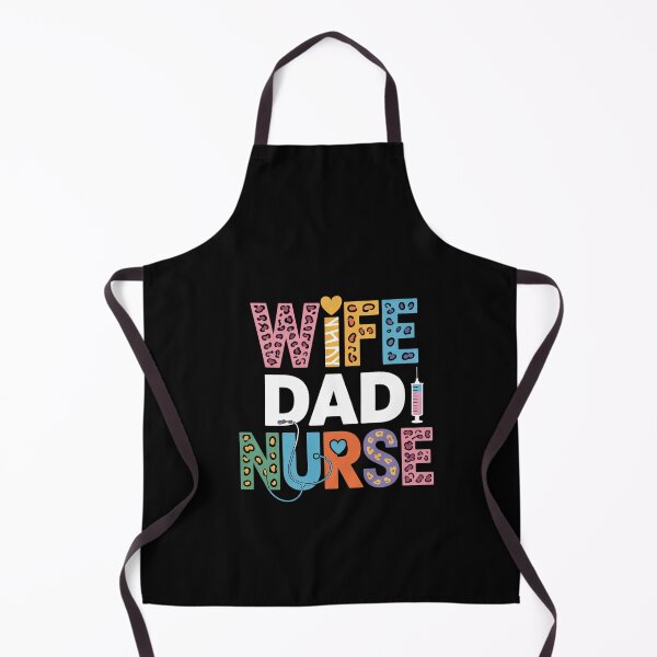 Item preview, Wife dad Nurse RN LPN dad Day For Nurses designed and sold by SIGORDESIGN.