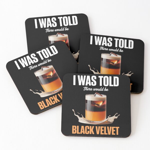 Item preview, I Was Told There Would Be Black Velvet Cocktail designed and sold by VENOM0RIOT.