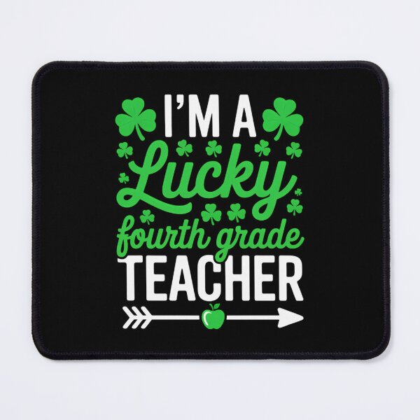 Item preview, I'm a Lucky Fourth Grade 4th Teacher Saint Patricks Day designed and sold by VENOM0RIOT.