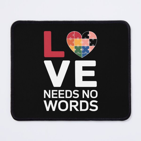 Item preview, Love Needs No Words Autism designed and sold by JonathalIngham.