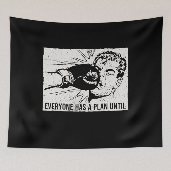 Item preview, Everyone Has A Plan Until They Get Punched In The Face designed and sold by asyanavirgifa.