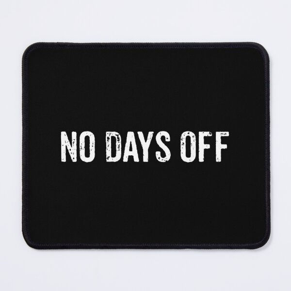 Item preview, No Days Off - Hustle Motivational Word designed and sold by asyanavirgifa.