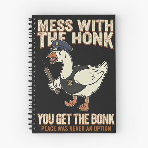 Item preview, Mess With The Honk You Get The Bonk - Funny Security Goose Meme designed and sold by AdyKurniawan.