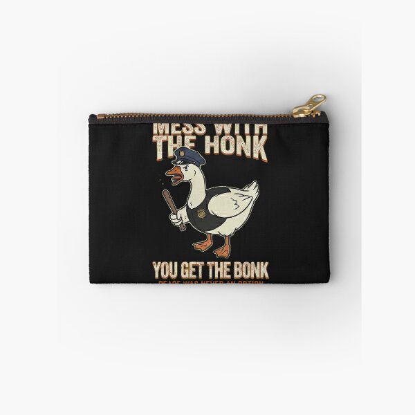 Item preview, Mess With The Honk You Get The Bonk - Funny Security Goose Meme designed and sold by AdyKurniawan.