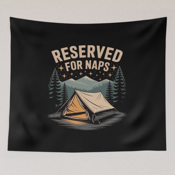 Item preview, Reserved for Naps Camping Outdoor Relaxation designed and sold by JaskconLIfe23.
