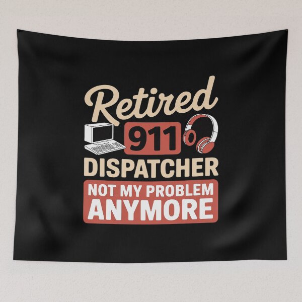 Item preview, Retired 911 Dispatcher Not My Problem Anymore Gift designed and sold by JaskconLIfe23.