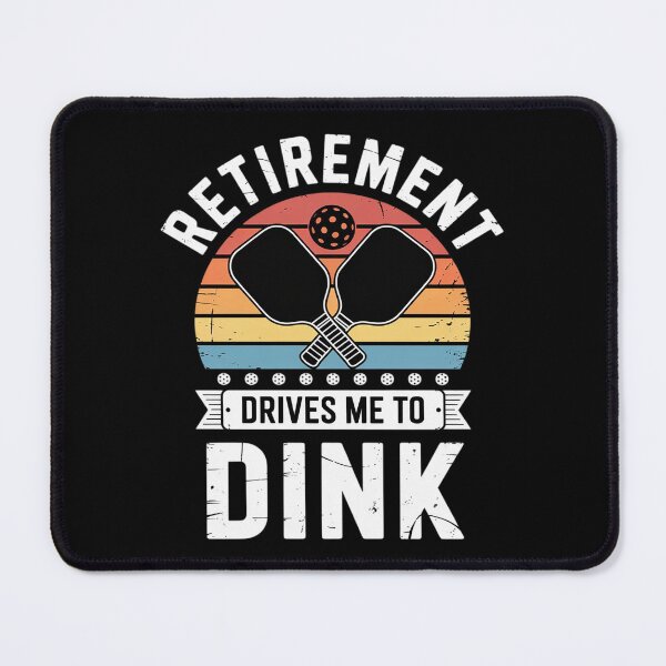 Item preview, Retirement Drives Me To Dink, Retirement Pickleball Grandpa designed and sold by JaskconLIfe23.