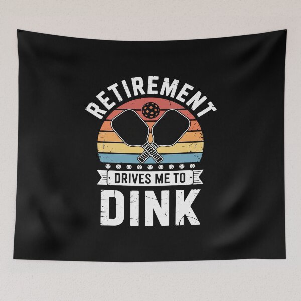 Item preview, Retirement Drives Me To Dink, Retirement Pickleball Grandpa designed and sold by JaskconLIfe23.