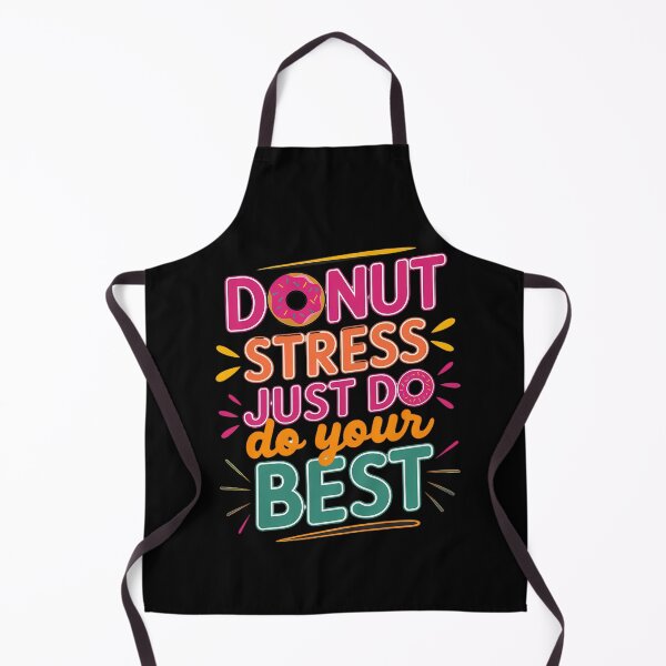 Item preview, donut stress just do your best test day teacher women men designed and sold by catsdothingz.