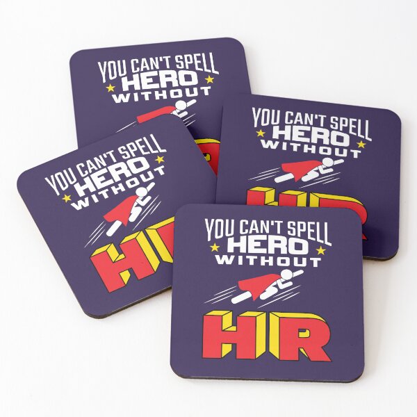 Item preview, You Can't Spell Hero Without HR designed and sold by jaygo.
