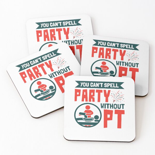 Item preview, You Can't Spell Party Without PT Physical Therapist Therapy designed and sold by jaygo.