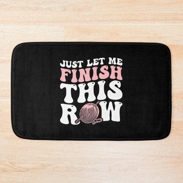 Item preview, Just Let Me Finish This Row designed and sold by reeneregen.
