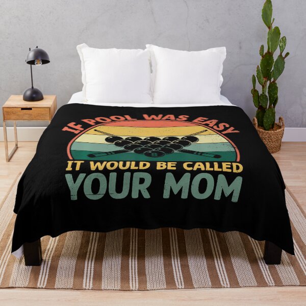 Item preview, If Pool Was Easy It Would Be Called Your Mom Billiard Player designed and sold by cordfried3h.