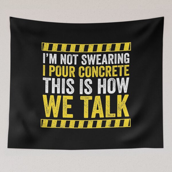 Item preview, I'm Not Swearing I Pour Concrete This Is How We Talk - Funny Construction Concrete Worker Humor designed and sold by novelliamaera.