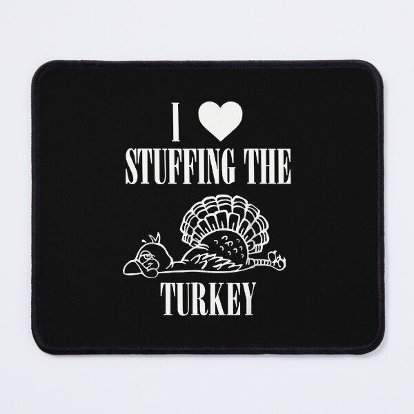 Item preview, I Love Stuffing The Turkey I'M The Turkey Couple Matching designed and sold by cordfried3h.