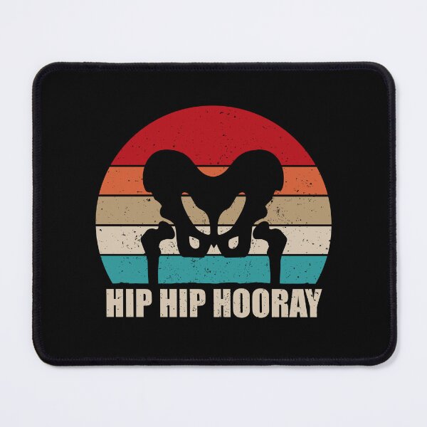 Item preview, Hip Hip Hooray - Hip Surgery Recovery And Replacement designed and sold by kafferahelma.