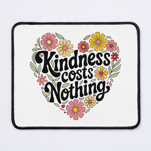 Item preview, Kindness costs nothing designed and sold by EvergreenWhimsy.