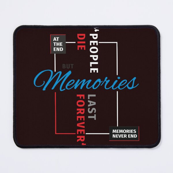 Item preview, Memories never die designed and sold by PVGraphics18270.
