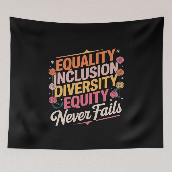 Item preview, Equality Inclusion Diversity Equity Love Never  designed and sold by PowAcademy.