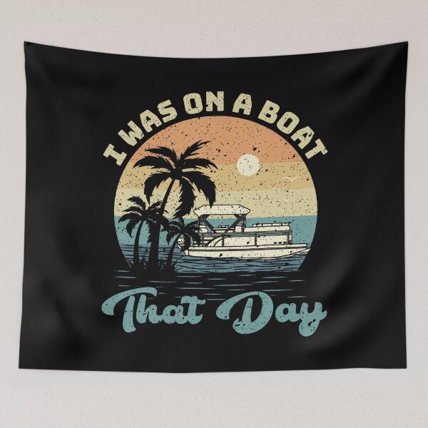 Item preview, I Was On A Boat That Day Vintage Pontoon Boat Summer designed and sold by SharronDawn.