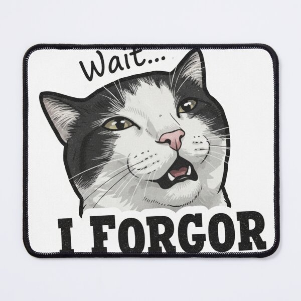 Item preview, I Forgor Meme designed and sold by Coldink.
