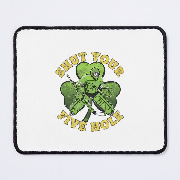Item preview, Funny Irish Hockey Goalie Shut Your Five Hole St. Patrick designed and sold by Tharamon79.