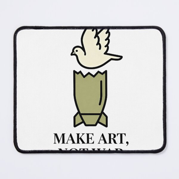 Item preview, Make Art, Not War designed and sold by Dxvect.
