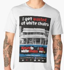 I got Wasted at White Chairs Men's Premium T-Shirt