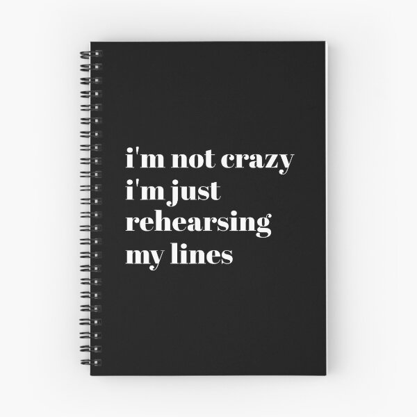 Item preview, Funny Im Not Crazy Im Just Rehearsing My Lines designed and sold by MicheleDanita.