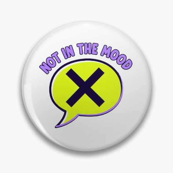 Item preview, Not In The Mood Crossed Speech Bubble designed and sold by nuel-art.