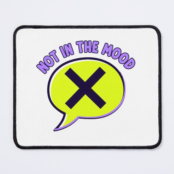 Item preview, Not In The Mood Crossed Speech Bubble designed and sold by nuel-art.